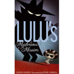 LULU'S MYSTERIOUS MISSION BY JUDITH VIORST